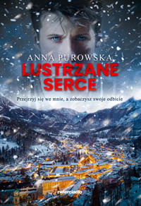 Lustrzane serce - Purowska Anna - ebook + audiobook + książka