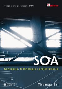 SOA Koncepcje, technologie i projektowanie - Erl Thomas - książka