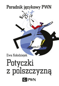 Potyczki z polszczyzną - Ewa Kołodziejek - książka