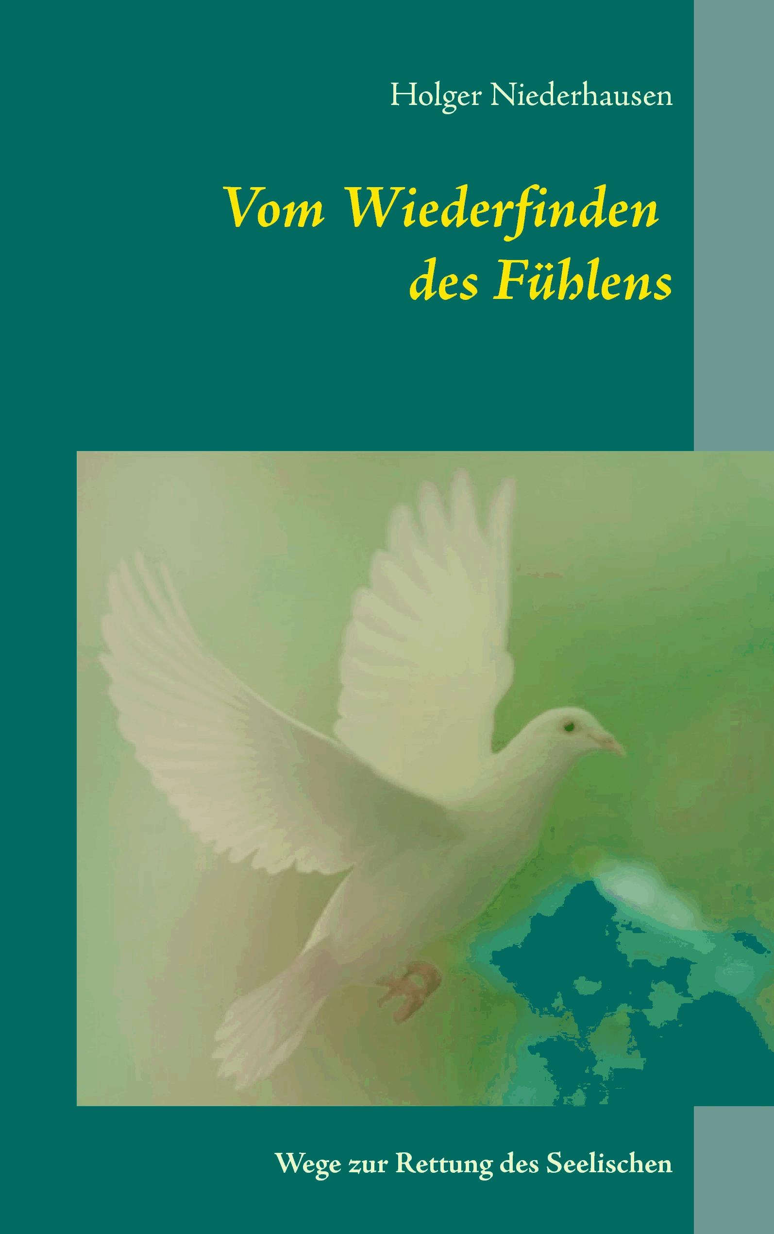 Vom Wiederfinden des Fühlens