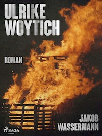 Ulrike Woytich - Jakob Wassermann - ebook