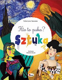 Kto to puka Sztuka - Katarzyna Vanevska - książka