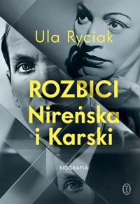 Rozbici. Nireńska i Karski - Ula Ryciak - ebook + książka