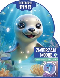 Zwierzaki wodne. Pokoloruj mnie (z kolorowymi naklejkami!) - zbiorowa praca - książka