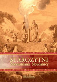 Starożytni Zoroastrianie Słowiańscy -  - książka