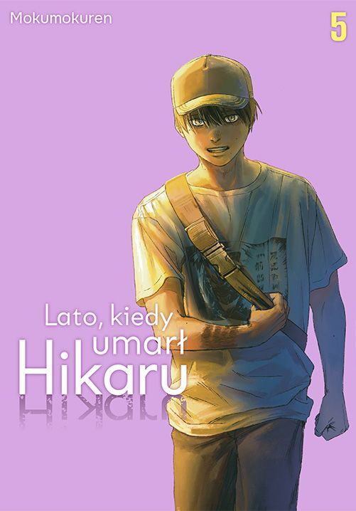 Lato, kiedy umarł Hikaru #5 - Mokumokuren - książka