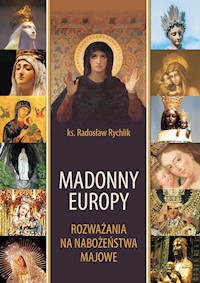 Madonny Europy - ks. Radosław Rychlik - ebook
