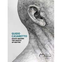 Guido Casaretto. Duchy materii - zbiorowa praca - książka