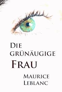 La Demoiselle aux yeux verts - Leblanc Maurice - ebook