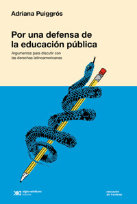 Por una defensa de la educación pública - Adriana Puiggrós - ebook