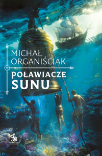 Poławiacze sunu - Michał Organiściak - ebook + audiobook