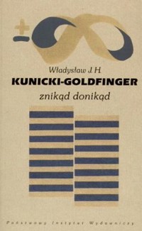 Znikąd donikąd - Władysław J. H. Kunicki-Goldfinger - ebook