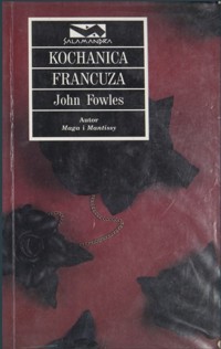 Kochanica Francuza - John Fowles - ebook + książka