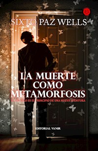 La muerte como metamorfosis - Sixto Paz Wells - ebook