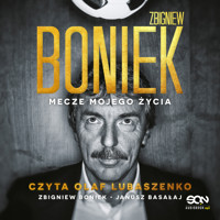 Zbigniew Boniek. Mecze mojego życia - Zbigniew Boniek, Janusz Basałaj - ebook + audiobook