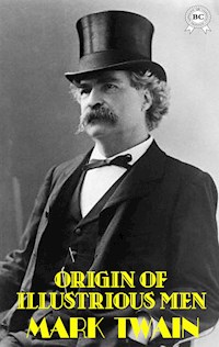 Origin of Illustrious Men - Mark Twain - ebook + audiobook