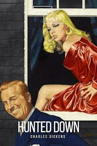 Hunted Down - Dickens Charles - ebook