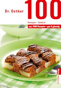 100 Rezepte - Gebäck - Dr. Oetker - ebook
