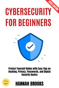 Cybersecurity for Beginners: - Hannah Brooks - ebook