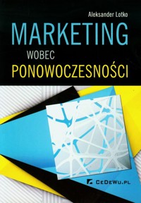 Marketing wobec ponowoczesności - Lotko Aleksander - książka
