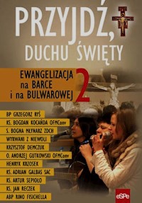 Przyjdź Duchu Święty Ewangelizacja na Barce i na Bulwarowej 2 -  - książka