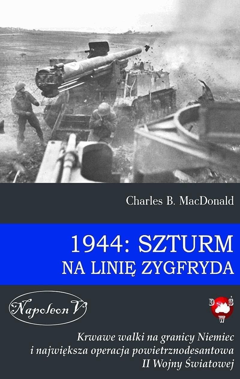 Okładka:1944: Szturm na linię Zygfryda 