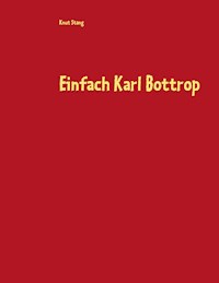 Einfach Karl Bottrop - Knut Stang - ebook