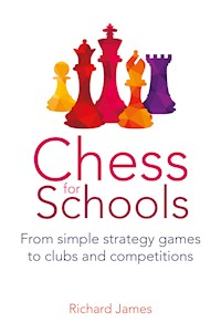 Chess for Schools - Richard James - ebook