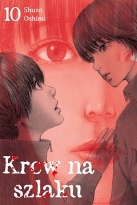 Krew na szlaku 10 - Oshimi Shuzo - książka