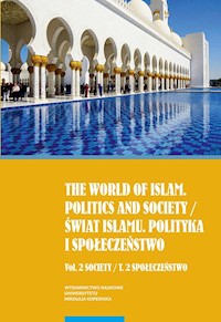 The world of islam Politics and society Świat Islamu Polityka i społeczeństwo -  - książka