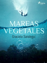 Mares vegetales - Graciela Saralegui - ebook