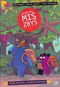 Detektyw Miś Zbyś na tropie Skarb kapitana Czarnofutrzastego - Jasiński Maciej, Nowacki Piotr, Rybarczyk Norbert - książka