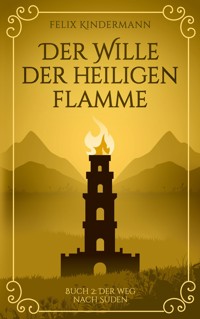 Buch 2: Der Weg nach Süden - Felix Kindermann - ebook