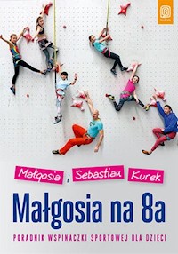 Małgosia na 8a - Kurek Małgosia, Kurek Sebastian - książka