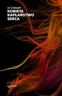 Kobieta. Kapłaństwo serca - Croissant Jo - ebook