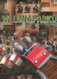 Mysi domek Sam i Julia W lunaparku - Schaapman Karina - książka