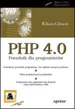 PHP 4.0 Poradnik dla programistów - Gilmore W. J. - książka