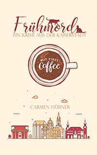 Frühmord - Carmen Hübner - ebook