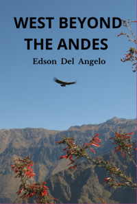 West Beyond The Andes - Edson Del Angelo - ebook