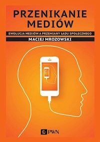 Przenikanie mediów - Mrozowski Maciej - książka