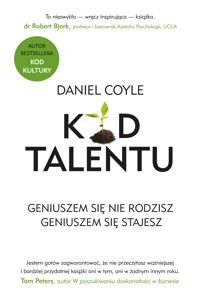 Kod talentu. Geniuszem się nie rodzisz. Geniuszem się stajesz - Daniel Coyle - ebook + audiobook