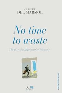 No Time to Waste - Guibert del Marmol - ebook
