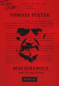 Macierewicz. Jak to się stało - Tomasz Piątek - książka