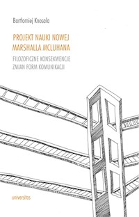 Projekt nauki nowej Marshalla McLuhana - Knosala Bartłomiej - książka
