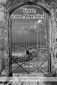 Worte zum Abschied - Jürgen Heider - ebook