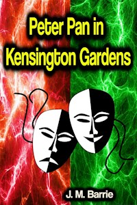 Peter Pan in Kensington Gardens - J.M. Barrie - ebook