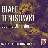 Białe tenisówki - Ufnalska Joanna - audiobook