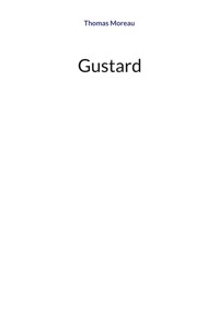 Gustard - Thomas Moreau - ebook