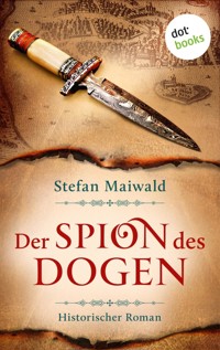 Der Spion des Dogen - Stefan Maiwald - ebook