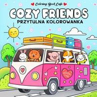 Cozy Friends. Przytulna kolorowanka - zbiorowa praca - książka